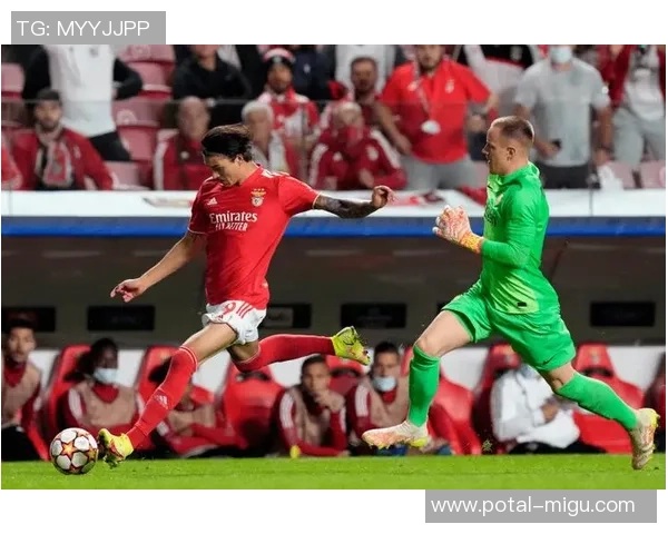 本菲卡与波尔蒂芒精彩对决直播全程回顾与分析